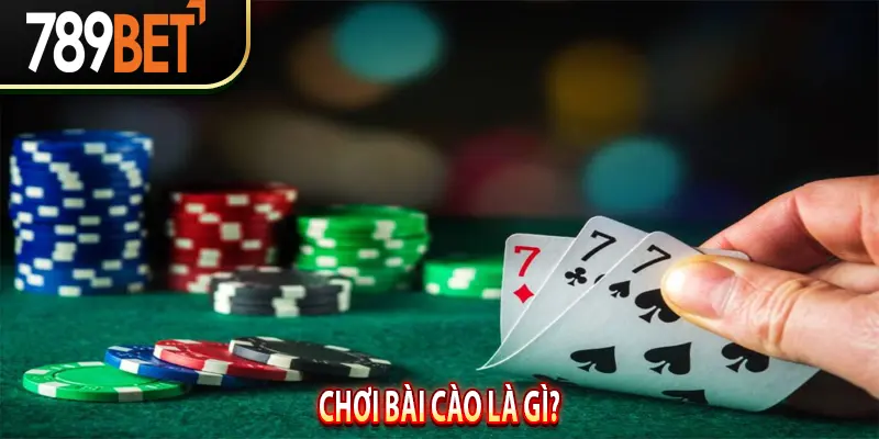 Chơi Bài Cào là gì?
